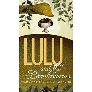 Lulu and the Brontosaurus -- Judith Viorst